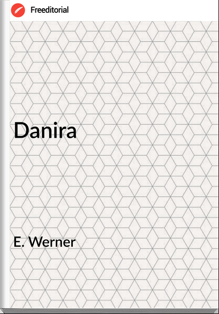 E. Werner Danira