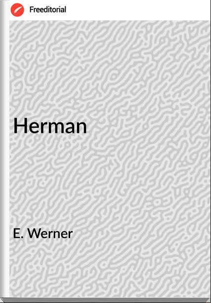E. Werner Herman