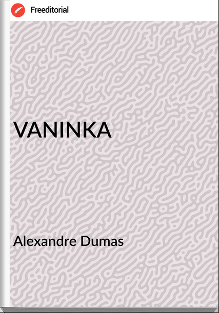 Alexandre Dumas VANINKA