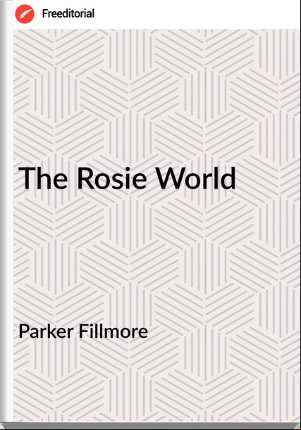 Parker Fillmore The Rosie World