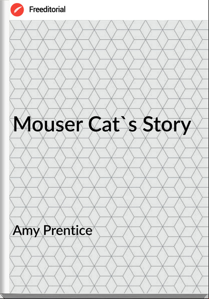 Amy Prentice - Mo Cat's Story