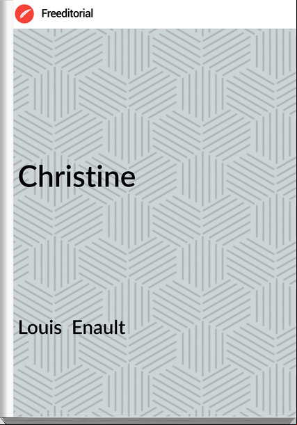 Louis  Enault - Christine