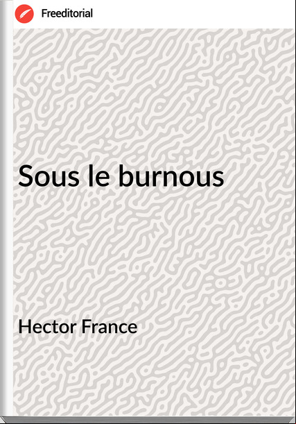Hector  - Sous le burnous