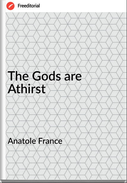 Anatole   - The Gods are Athirst