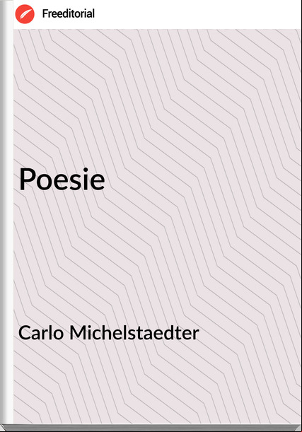 Carlo Michelstaedter - Poesie
