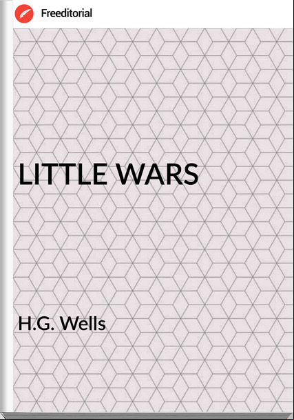 H.G. Wells - LITTLE WARS