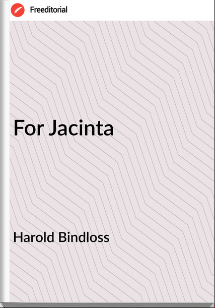 Harold Bindloss - For Jacinta