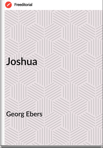 Georg Ebers Joshua