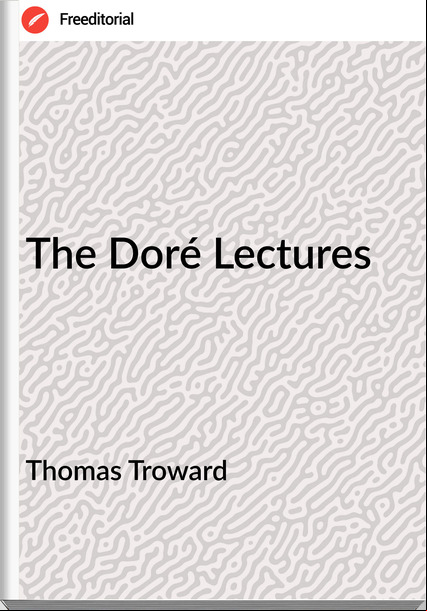 Thomas Troward - The Doré Lectures