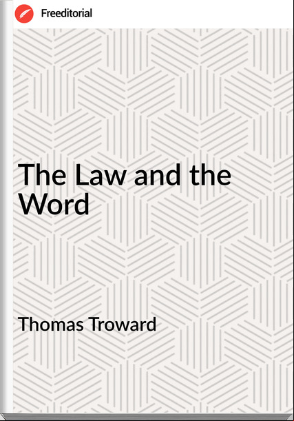 Thomas Troward The Law and the Word