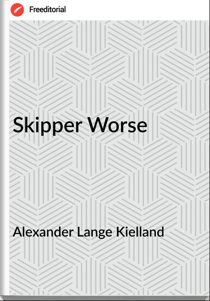 Alexander Lange Kielland Skipper Worse
