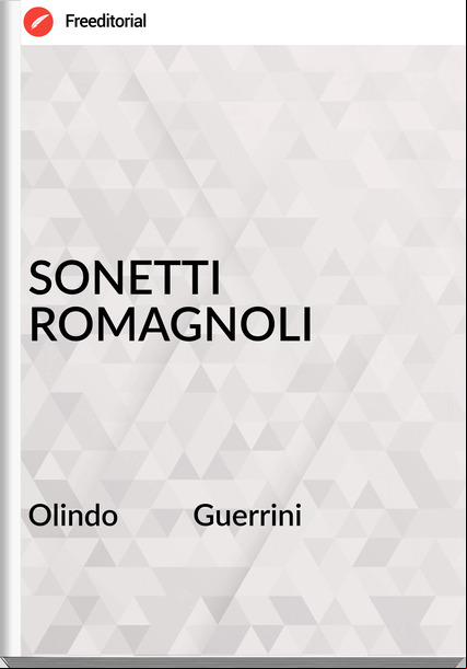 Olindo          Guerrini - SONETTI ROMAGNOLI