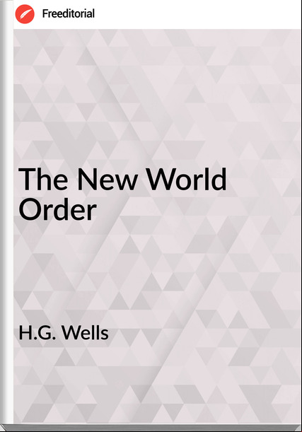 H.G. Wells  - The New World Order