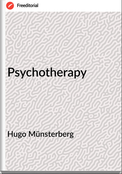 Hugo Münsterberg - Psychotherapy