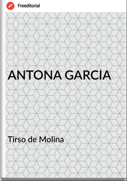  Tirso de Molina  - ANTONA GARCÍA