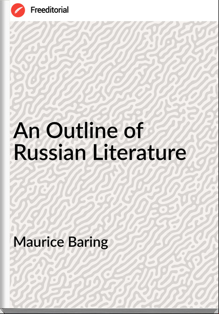 Maurice Baring An Outline of Russian Literature