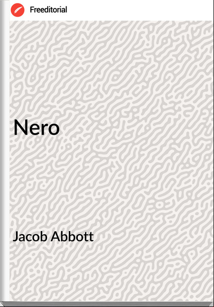 Jacob Abbott  - Nero