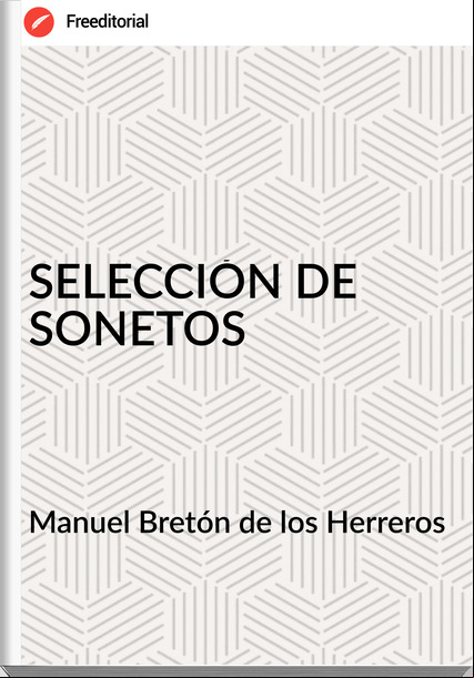 Manuel Bretón de los Herreros - SELECCIÓN DE  SONETOS