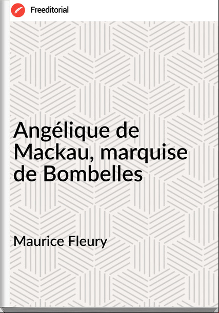 Maurice Fleury - Angélique de Mackau, marquise de Bombelles