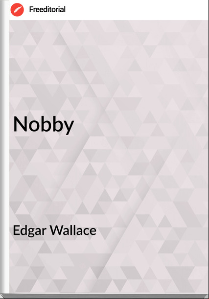 Edgar Wallace Nobby