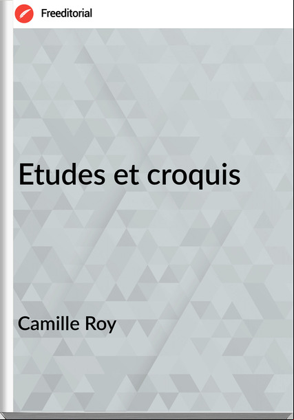Camille Roy Etudes et croquis
