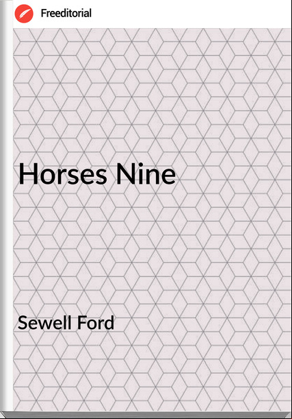 Sewell Ford - Horses Nine