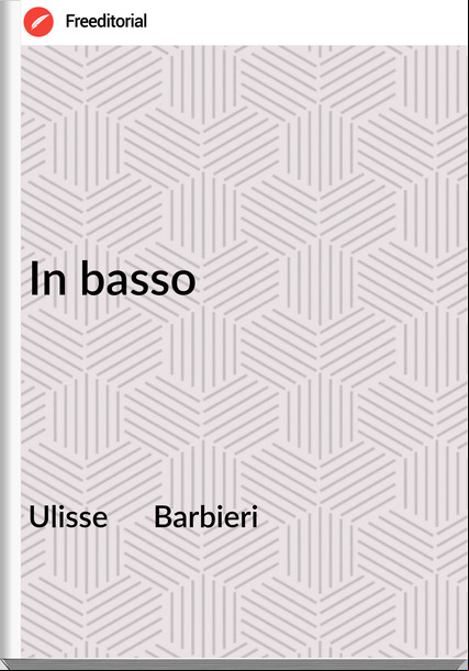 Ulisse Barbieri In basso