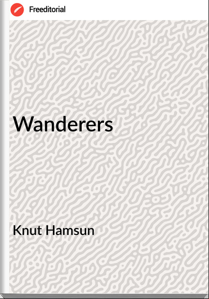 Knut Hamsun Wanderers
