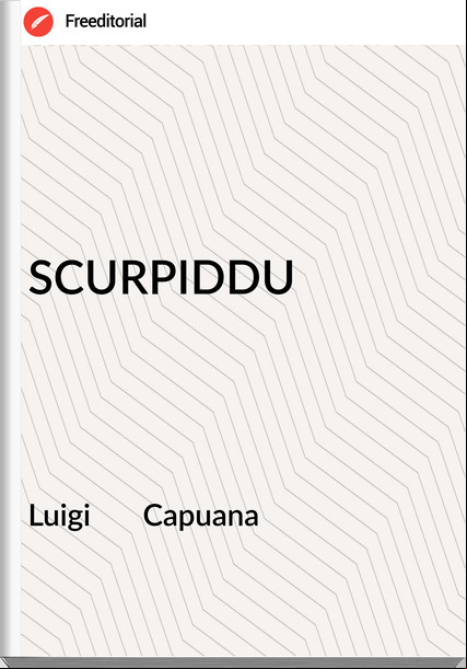 Luigi Capuana SCURPIDDU
