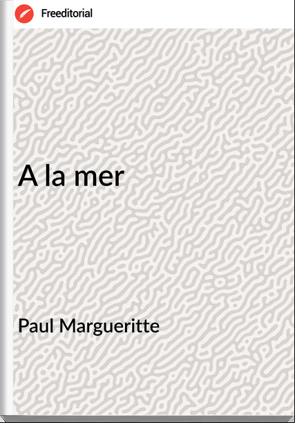 Paul Margueritte A la mer
