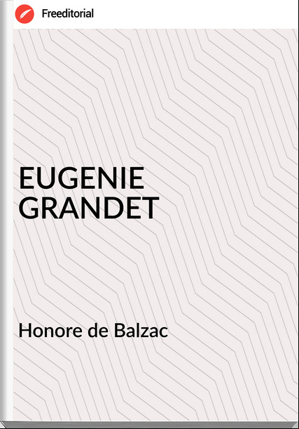  Honore de Balzac - EUGENIE GRANDET