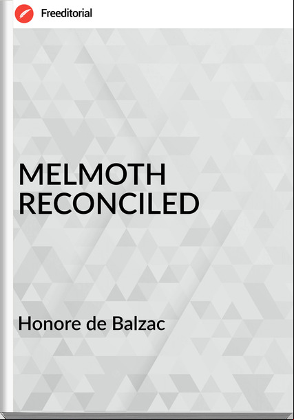 Honore de Balzac - MELMOTH RECONCILED