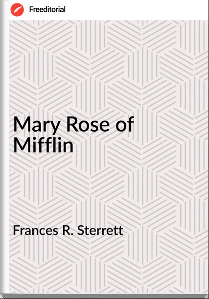 s R. Sterrett  - Mary Rose of Mifflin