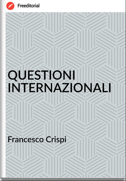 sco Crispi - QUESTIONI INTERNAZIONALI