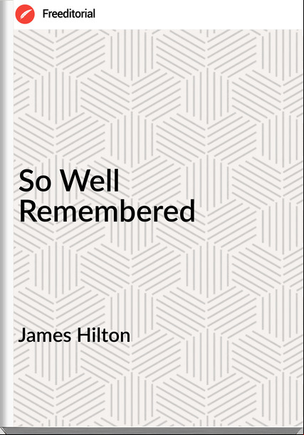 James Hilton - So Well ed