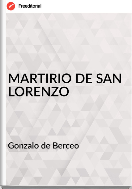 Gonzalo de Berceo MARTIRIO DE SAN LORENZO