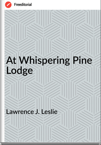 Lawrence J. Leslie At Whispering Pine Lodge
