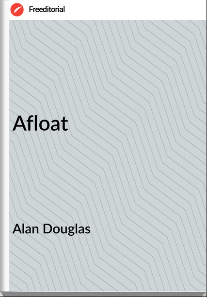 Alan Douglas - Afloat