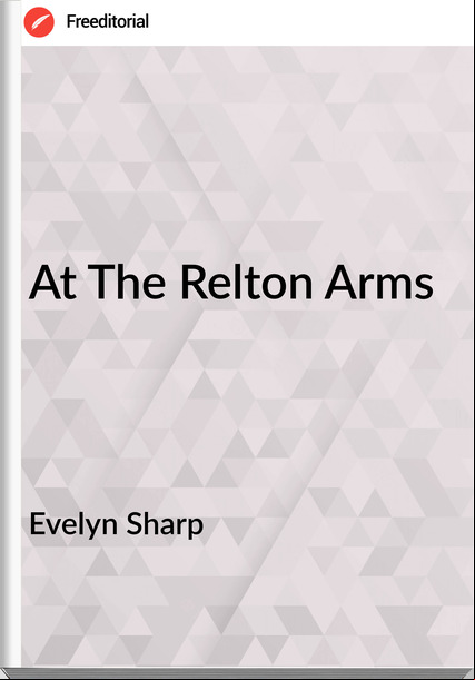 Evelyn Sharp - At The Relton Arms