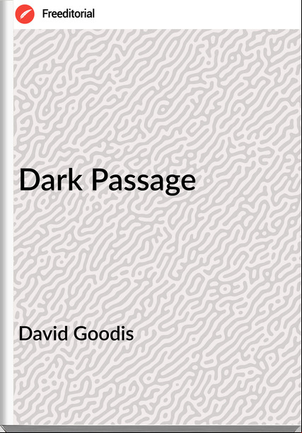 David Goodis - Dark age