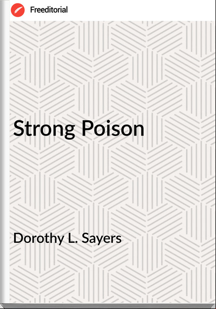 Dorothy L. Sayers Strong Poison