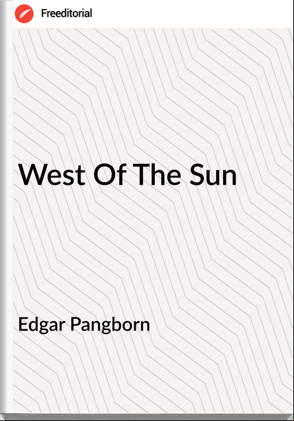 Edgar Pangborn - West Of The Sun