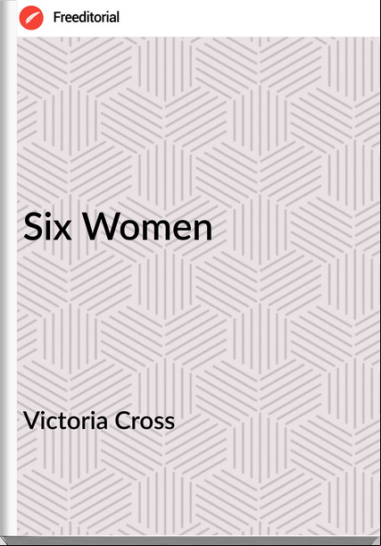 Victoria Cross - Six Women