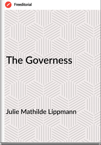 Julie Mathilde Lippmann - The Governess