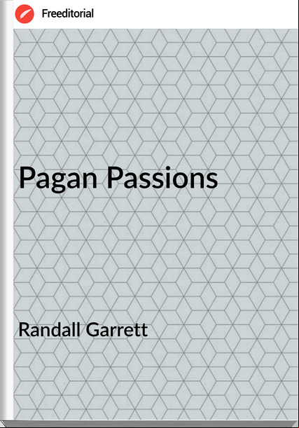 Randall Garrett - Pagan ions