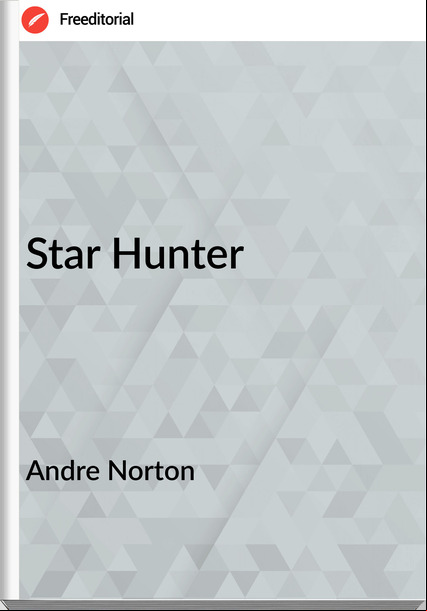Andre Norton Star Hunter