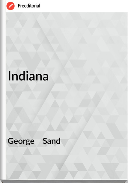 George    Sand - Indiana