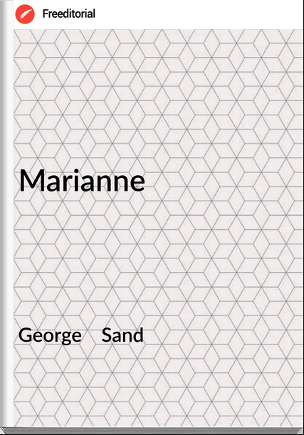 George    Sand - Marianne