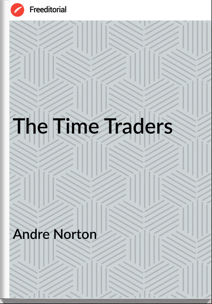Andre Norton The Time Traders
