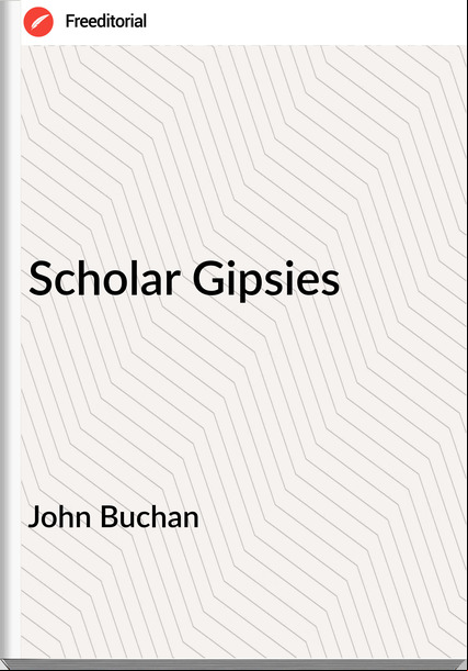 John Buchan Scholar Gipsies